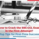 SSC CGL Preparation Strategy for Beginners – Crack in First Attempt