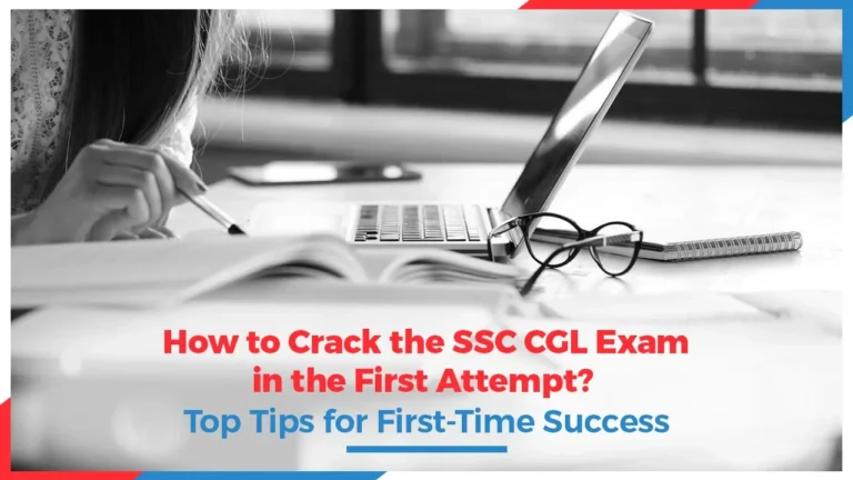 SSC CGL Preparation Strategy for Beginners – Crack in First Attempt