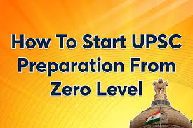 How to Start UPSC Preparation from Zero – Step-by-Step Guide